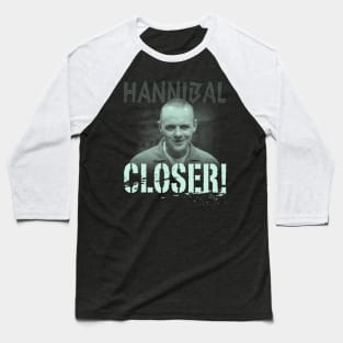 Closer! Baseball T-Shirt